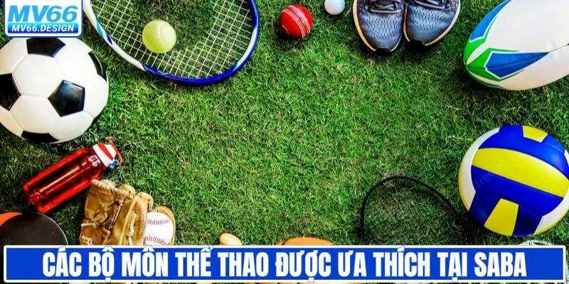 Bộ môn thể thao nên chơi khi tham gia sảnh SABA-SL